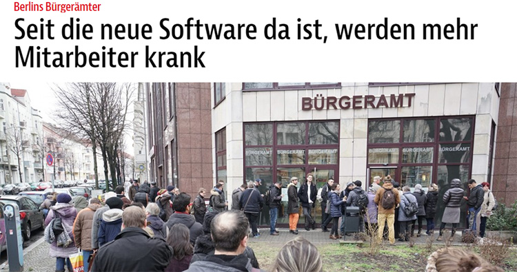 Auch psychische Gesundheit ist ein wichtiger Aspekt der ROI von UX. Überschrift einer Boullevardzeitschrift: "Berlins Bürgerämter – Seit die neue Software da ist, werden mehr Mitarbeiter krank" 